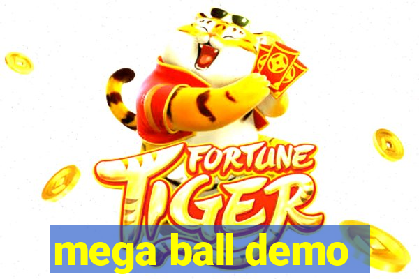 mega ball demo